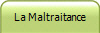 La Maltraitance